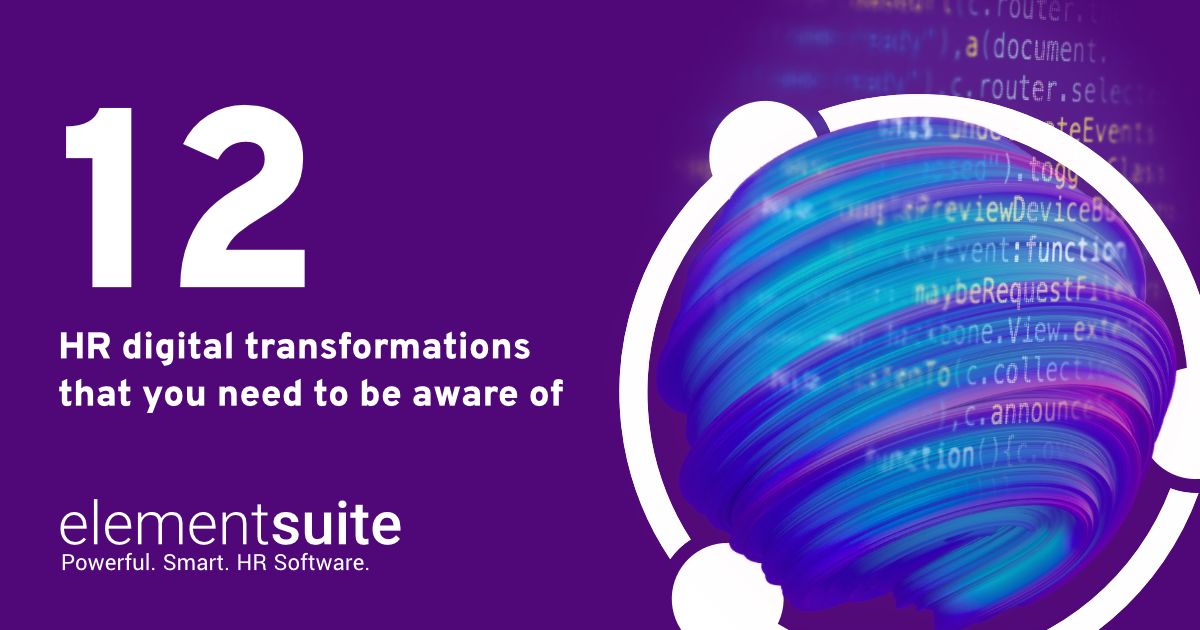 12 HR digital transformations that you need to be aware of