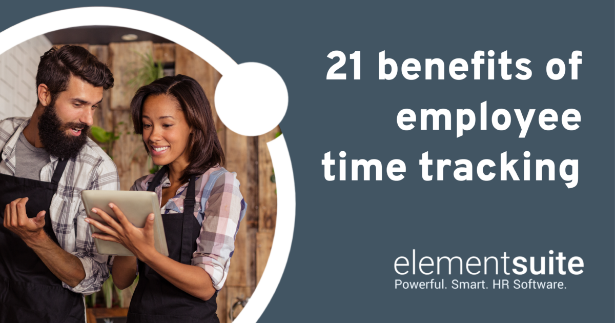 21 benefits of employee time tracking | elementsuite